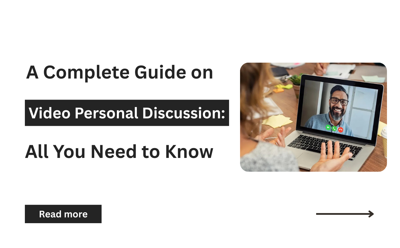  A Complete Guide on Video Personal Discussion (Video PD): All You Need to Know